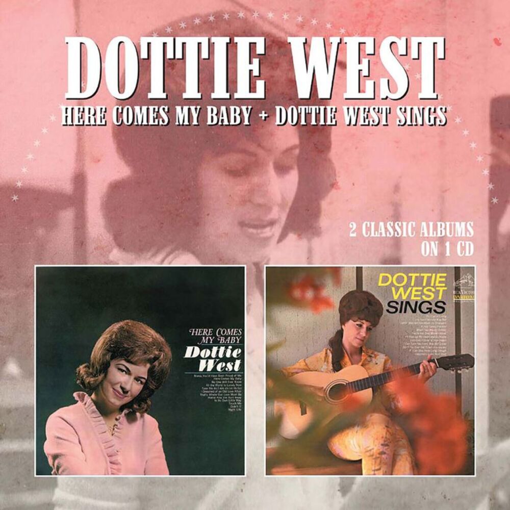 Dottie West - Here Comes My Baby / Dottie West Sings  CD